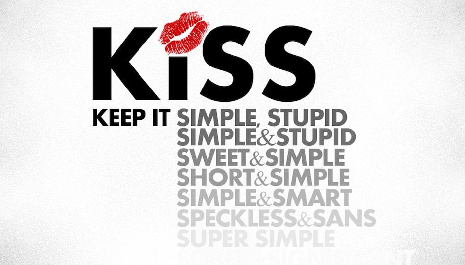 Keep It Simple Stupid